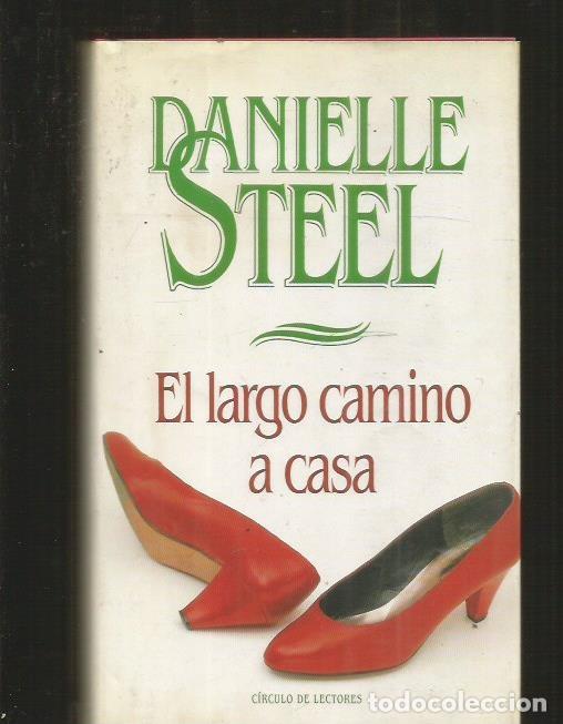 Libros: LARGO CAMINO A CASA - EL - STEEL, DANIELLE - Foto 1