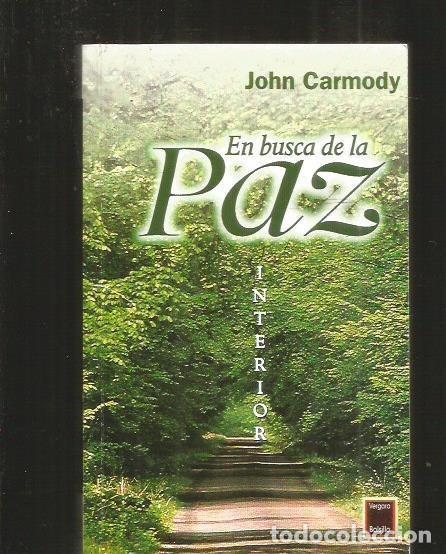 Libros: EN BUSCA DE LA PAZ INTERIOR - CARMODY, JOHN - Foto 1