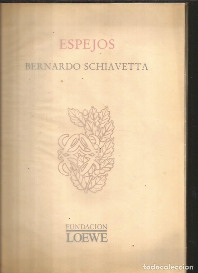 Libros: ESPEJOS - SCHIAVETTA, BERNARDO - Foto 1