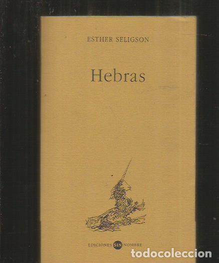 Libros: HEBRAS - SELIGSON, ESTHER - Foto 1