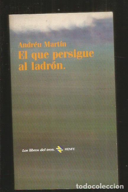 Libros: QUE PERSIGUE AL LADRON - EL - MARTIN, ANDREU - Foto 1