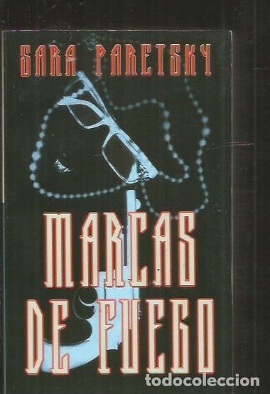 Libros: MARCAS DE FUEGO - PARETSKY, SARA - Foto 1