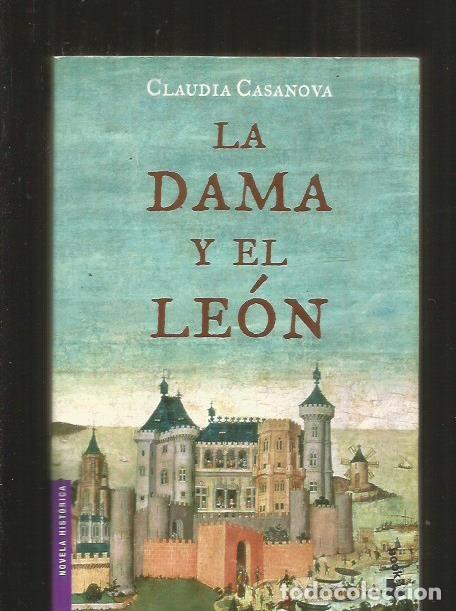 Libros: DAMA Y EL LEON - LA - CASANOVA, CLAUDIA - Foto 1