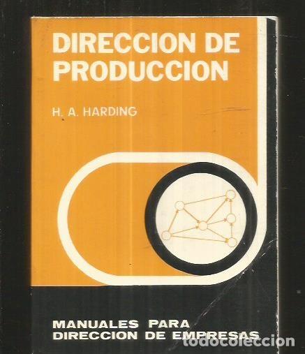 Libros: DIRECCION DE PRODUCCION - HARDING, H. A. - Foto 1