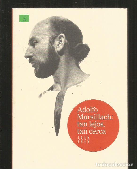 Libros: ADOLFO MARSILLACH: TAN LEJOS, TAN CERCA - VARIOS - Foto 2