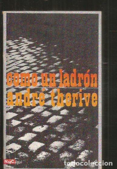 Libros: COMO UN LADRON - THERIVE, ANDRE - Foto 1
