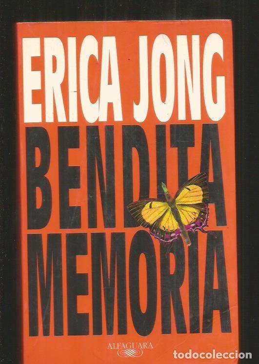 Libros: BENDITA MEMORIA - JONG, ERICA - Foto 1