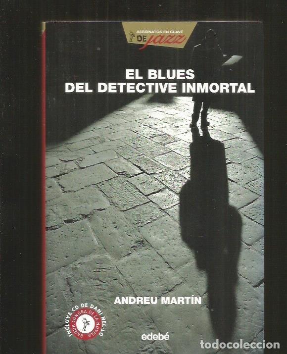 Libros: BLUES DEL DETECTIVE INMORTAL - EL - MARTIN, ANDREU - Foto 2