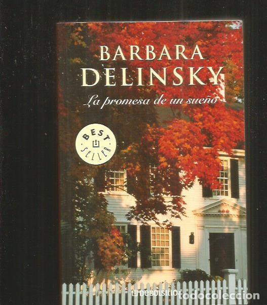 Libros: PROMESA DE UN SUE&Ntilde;O - LA - DELINSKY, BARBARA - Foto 1