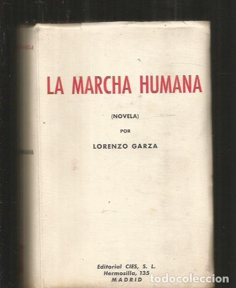 Libri di seconda mano: MARCHA HUMANA - LA - GARZA, LORENZO