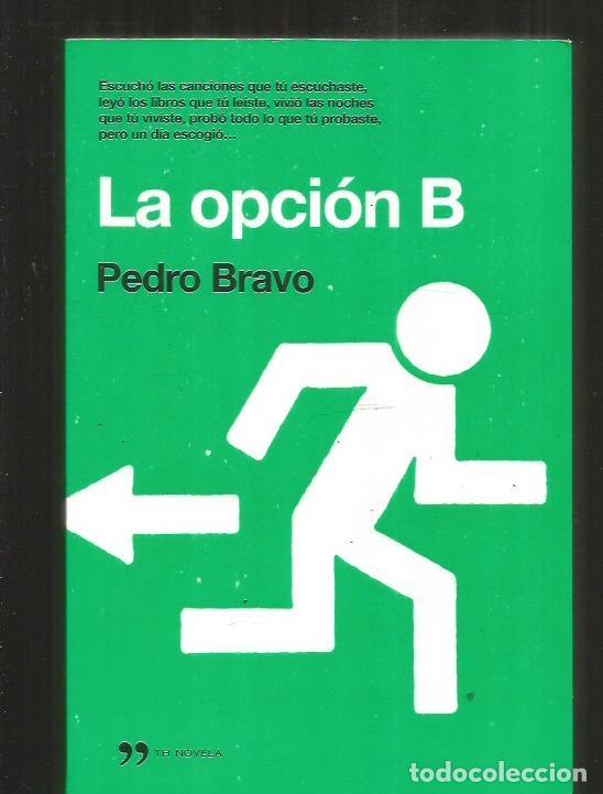 Libros: OPCION B - LA - BRAVO, PEDRO - Foto 7