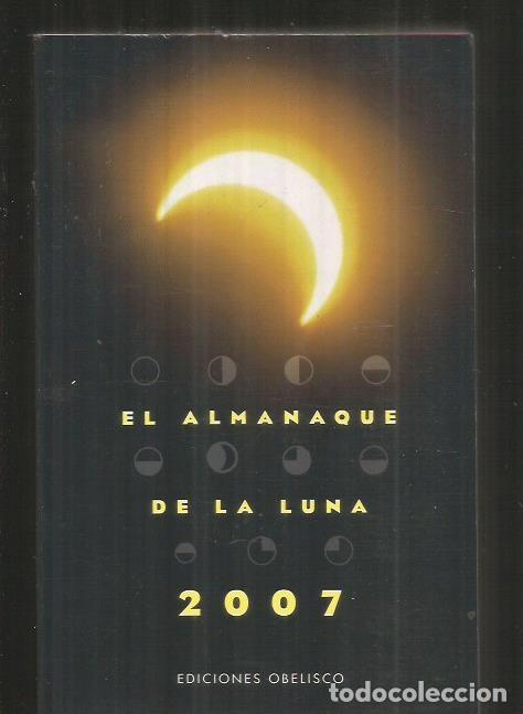 Libros: ALMANAQUE DE LA LUNA 2007 - EL - VARIOS - Foto 1