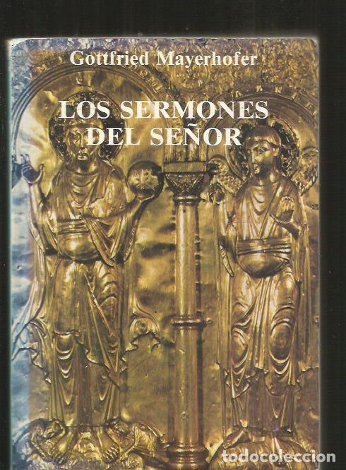 Libros: SERMONES DEL SE&Ntilde;OR - LOS - MAYERHOFER, GOTTFRIED - Foto 1
