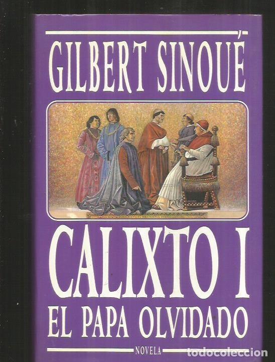 Libros: CALIXTO I. EL PAPA OLVIDADO - SINOUE, GILBERT - Foto 1