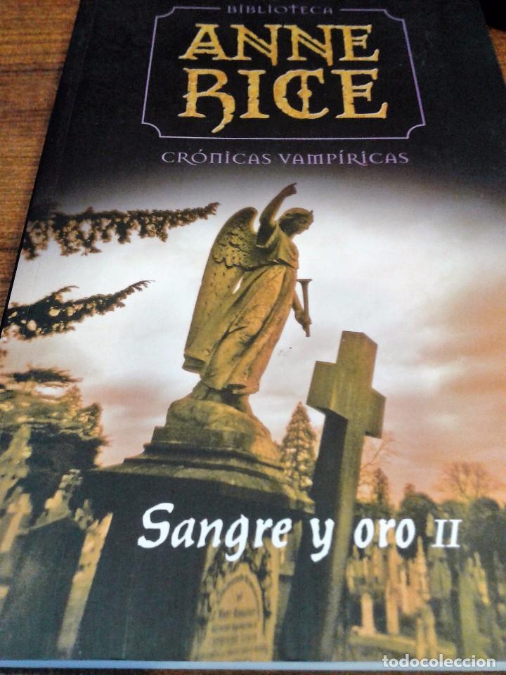 Libros: CR&Oacute;NICAS VAMP&Iacute;RICAS. SANGRE Y ORO II - Anne Rice - Foto 1