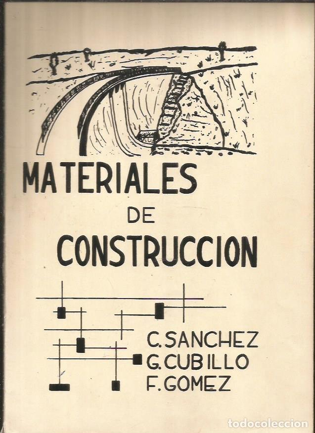 Libros: MATERIALES DE CONSTRUCCION - SANCHEZ, C. / CUBILLO, G. / GOMEZ, F. - Foto 1
