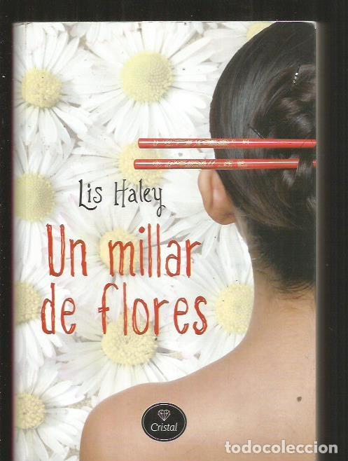 Libros: MILLAR DE FLORES - UN - HALEY, LIS - Foto 1