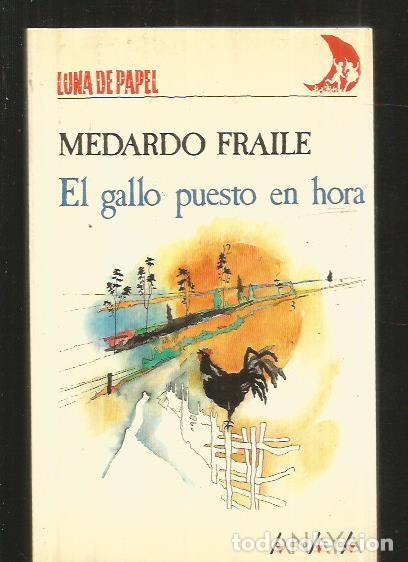 Libros: GALLO PUESTO EN HORA - EL - FRAILE, MEDARDO - Foto 4