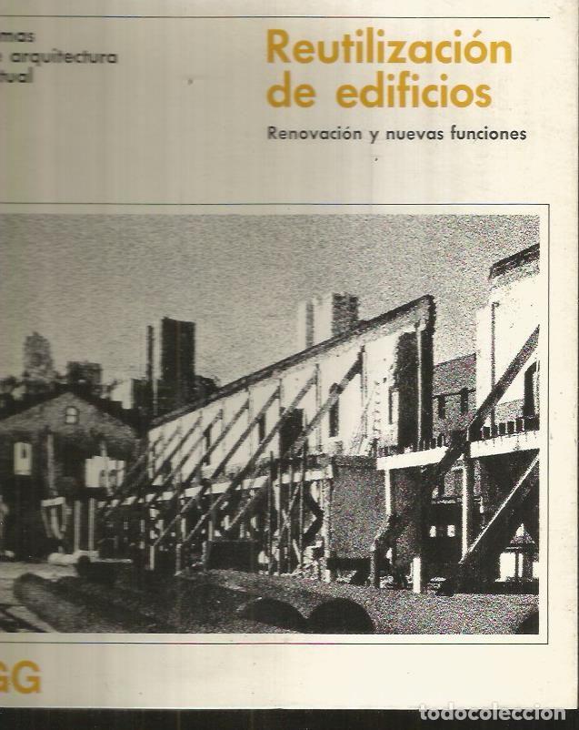 Libros: REUTILIZACION DE EDIFICIOS. RENOVACION Y NUEVAS FUNCIONES - PETERS, PAULHANS - Foto 1