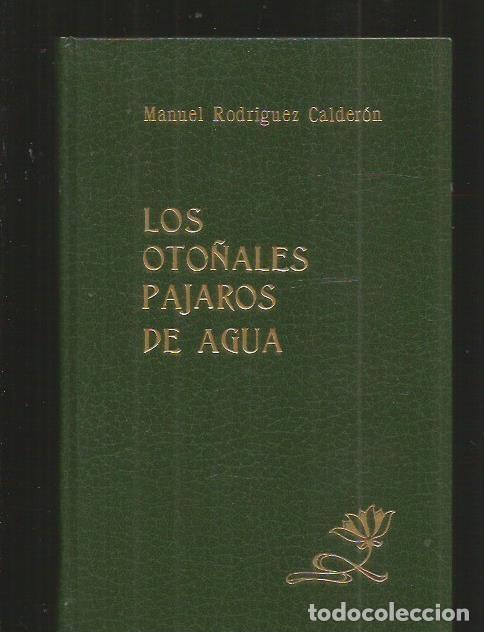 Libros: OTO&Ntilde;ALES PAJAROS DE AGUA - LOS - RODRIGUEZ CALDERON, MANUEL - Foto 1