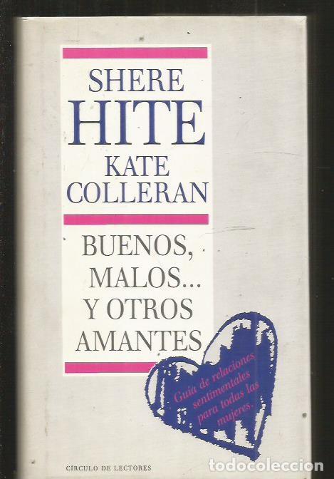 Libros: BUENOS, MALOS... Y OTROS AMANTES - HITE, SHERE Y COLLERAN, KATE - Foto 1