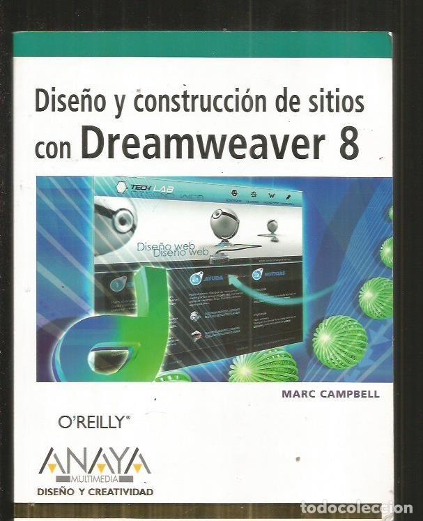 Libros: DISE&Ntilde;O Y CONSTRUCCION DE SITIOS CON DREAMWEAVER 8 - CAMPBELL, MARC - Foto 1
