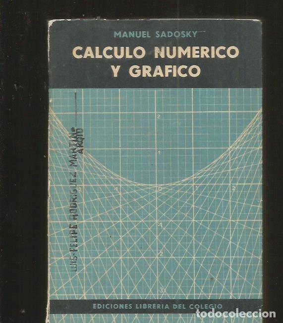 Libros: CALCULO NUMERICO Y GRAFICO - SADOSKY, MANUEL