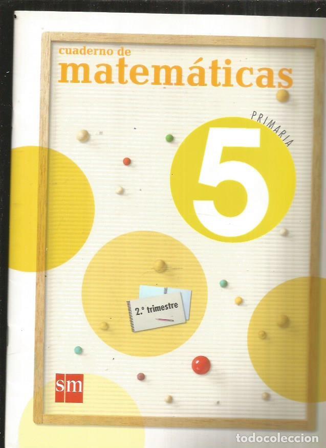 Libros: CUADERNO DE MATEMATICAS. 5 PRIMARIA. SEGUNDO TRIMESTRE - VARIOS - Foto 1