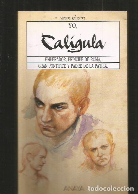 Libros: YO, CALIGULA - SAUQUET, MICHEL - Foto 1