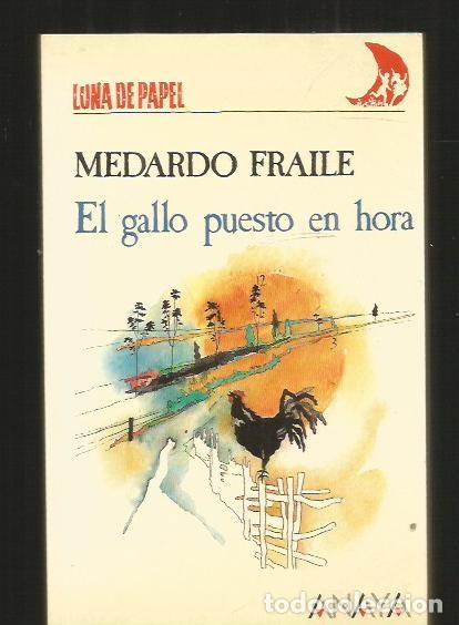 Libros: GALLO PUESTO EN HORA - EL - FRAILE, MEDARDO - Foto 1