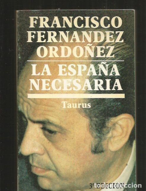 Libros: ESPA&Ntilde;A NECESARIA - LA - FERNANDEZ ORDO&Ntilde;EZ, FRANCISCO - Foto 1