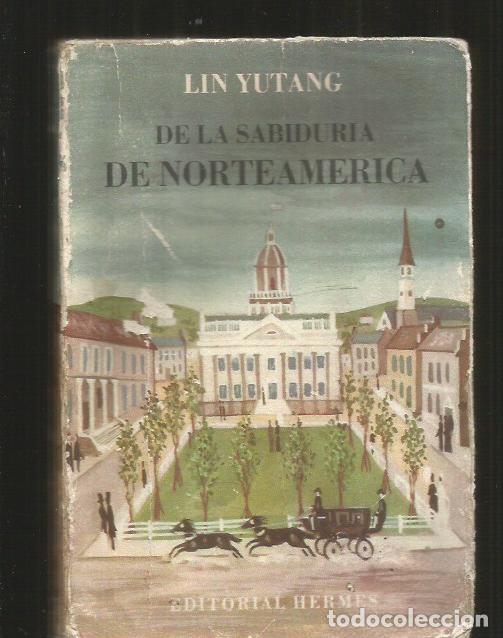 Libros: DE LA SABIDURIA DE NORTEAMERICA - YUTANG, LIN - Foto 2