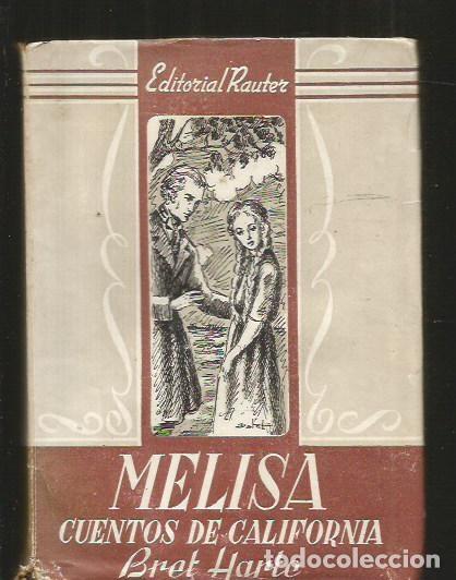 Libros: MELISA (CUENTOS DE CALIFORNIA) - HARTE, BRET - Foto 5