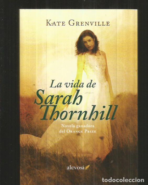Libros: VIDA DE SARAH THORNHILL - LA - GRENVILLE, KATE - Foto 2