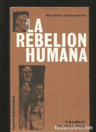 Libros: REBELION HUMANA - LA - DOMENECH, RICARDO - Foto 5