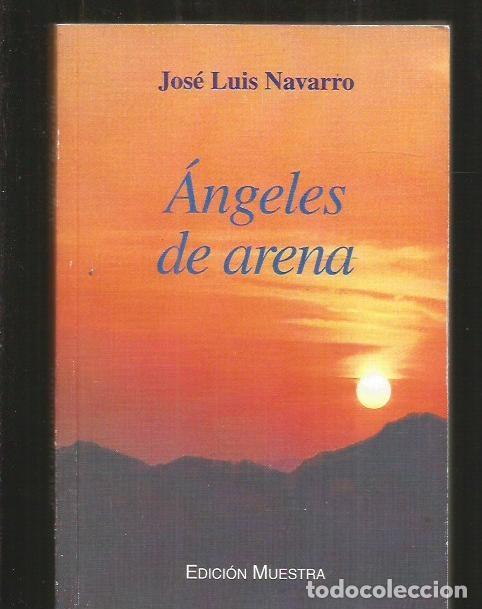 Libros: ANGELES DE ARENA - NAVARRO, JOSE LUIS - Foto 1