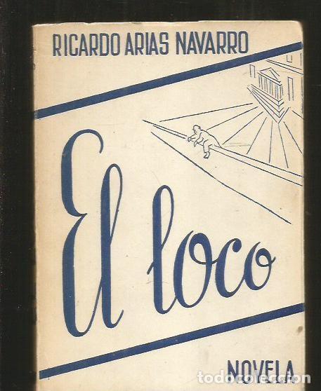 Libros: LOCO - EL - ARIAS NAVARRO, RICARDO - Foto 4