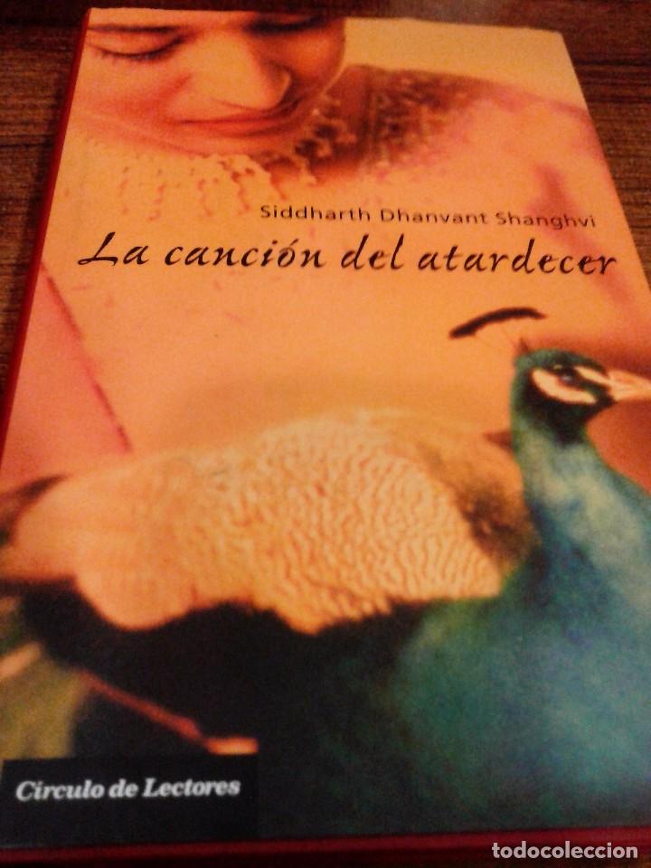 Libros: LA CANCI&Oacute;N DEL ATARDECER - Siddharth Dhanvant Shanghvi - Foto 1