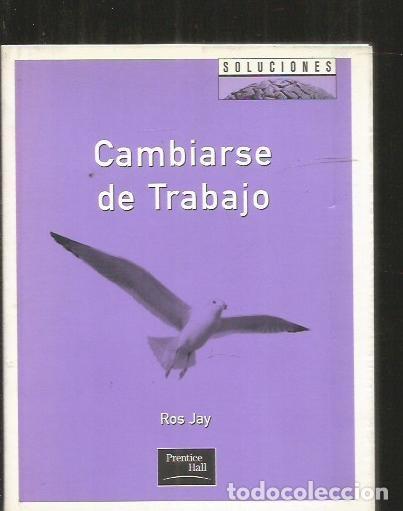Libros: CAMBIARSE DE TRABAJO - JAY, ROS - Foto 6