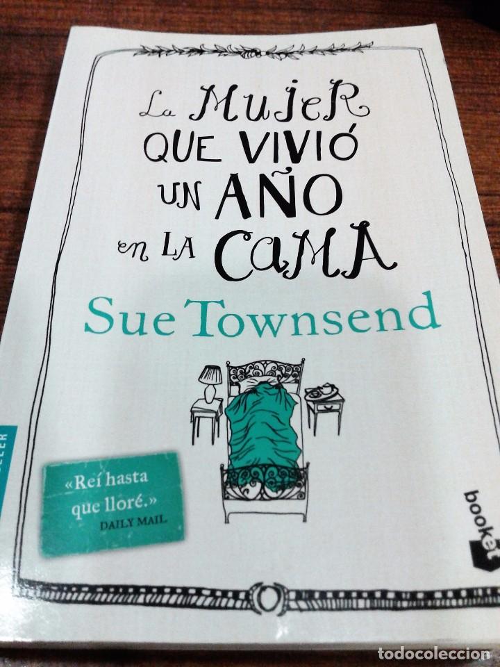 Libros: LA MUJER QUE VIVI&Oacute; UN A&Ntilde;O EN LA CAMA - Sue Townsend - Foto 1