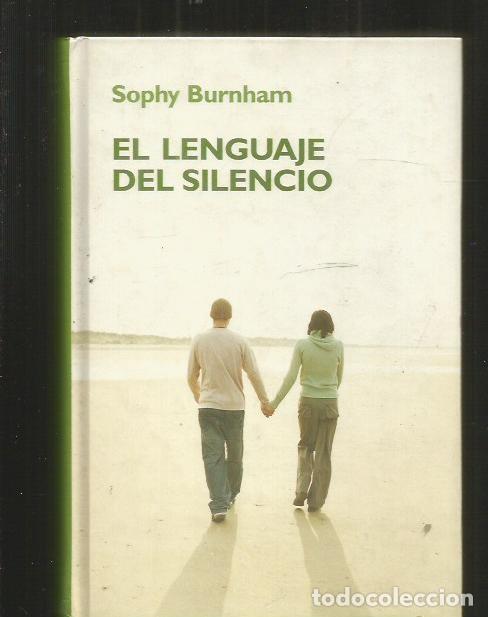 Libros: LENGUAJE DEL SILENCIO - EL - BURNHAM, SOPHY - Foto 1
