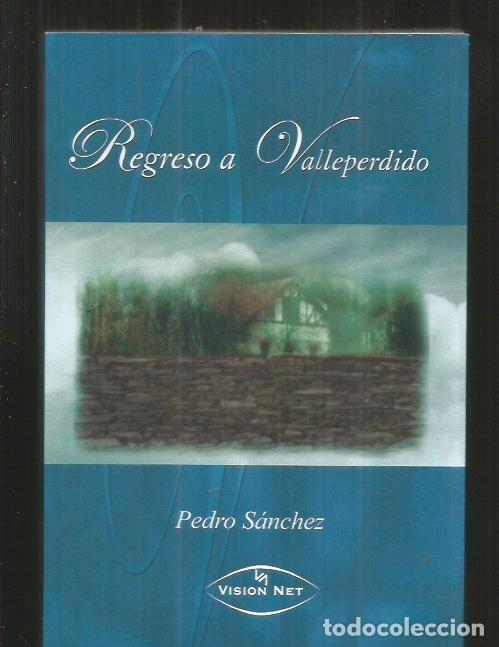 Libros: REGRESO A VALLEPERDIDO - SANCHEZ, PEDRO - Foto 2