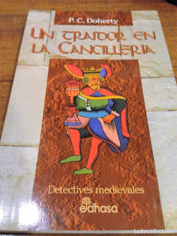 Libros: UN TRAIDOR EN LA CANCILLER&Iacute;A - P.C. Doherty - Foto 1
