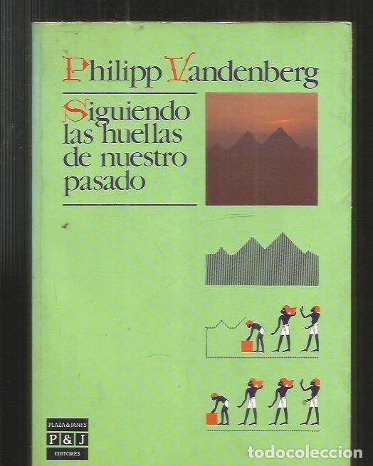 Libros: SIGUIENDO LAS HUELLAS DE NUESTRO PASADO - VANDENBERG, PHILIPP - Foto 1