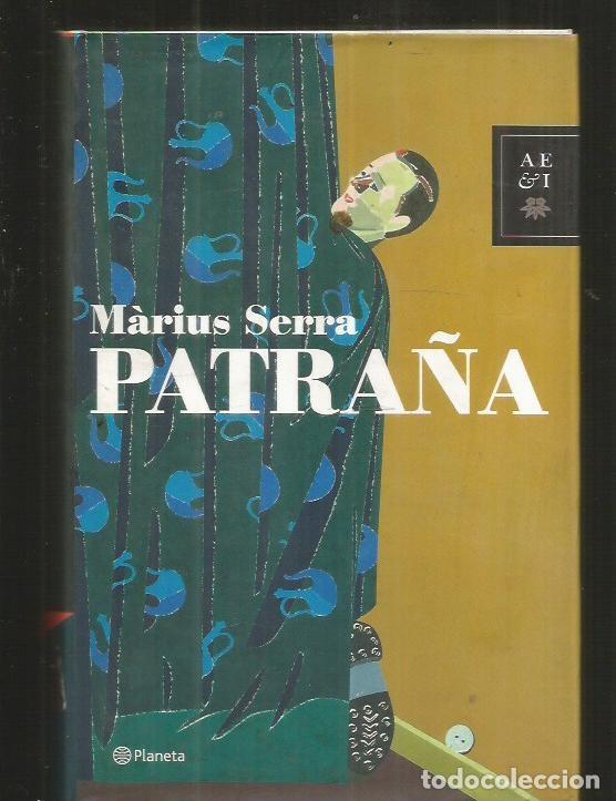 Libros: PATRA&Ntilde;A - SERRA, MARIUS - Foto 1