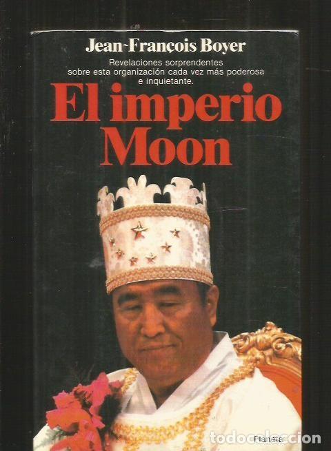 Libros: IMPERIO MOON - EL - BOYER, JEAN-FRAN&Ccedil;OIS - Foto 1