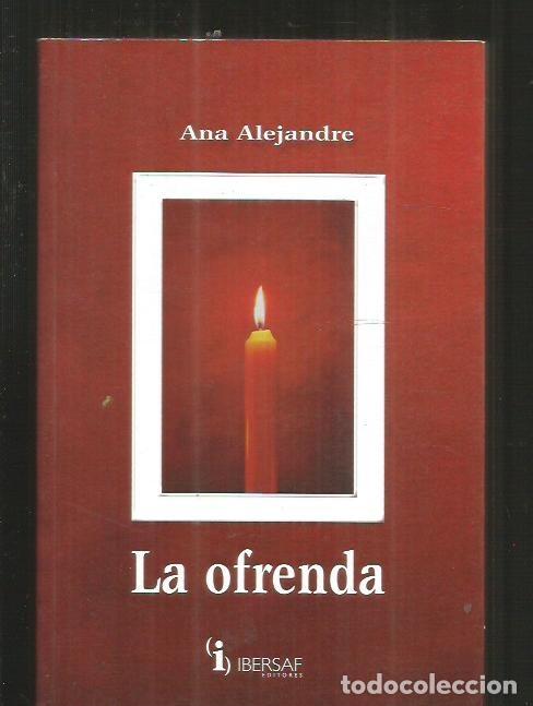 Libros: OFRENDA - LA - ALEJANDRE, ANA - Foto 1