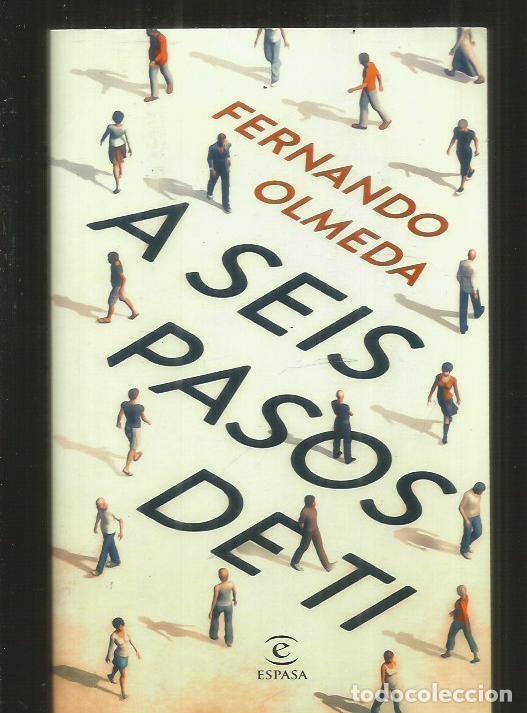 Libros: A SEIS PASOS DE TI - OLMEDA, FERNANDO - Foto 1