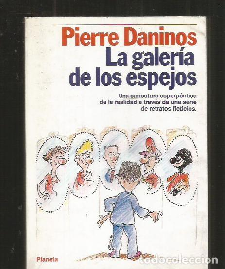Libros: GALERIA DE LOS ESPEJOS - LA - DANINOS, PIERRE - Foto 1