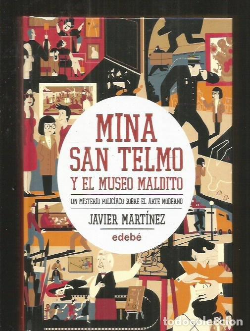 Libros: MINA SAN TELMO Y EL MUSEO MALDITO - MARTINEZ, JAVIER - Foto 1